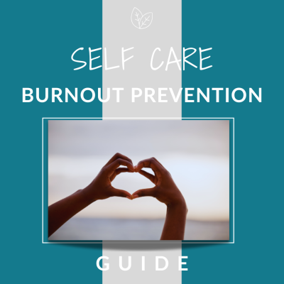 cover page for self care burnout prevention guide